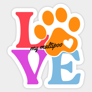 Love Maltipoo Sticker